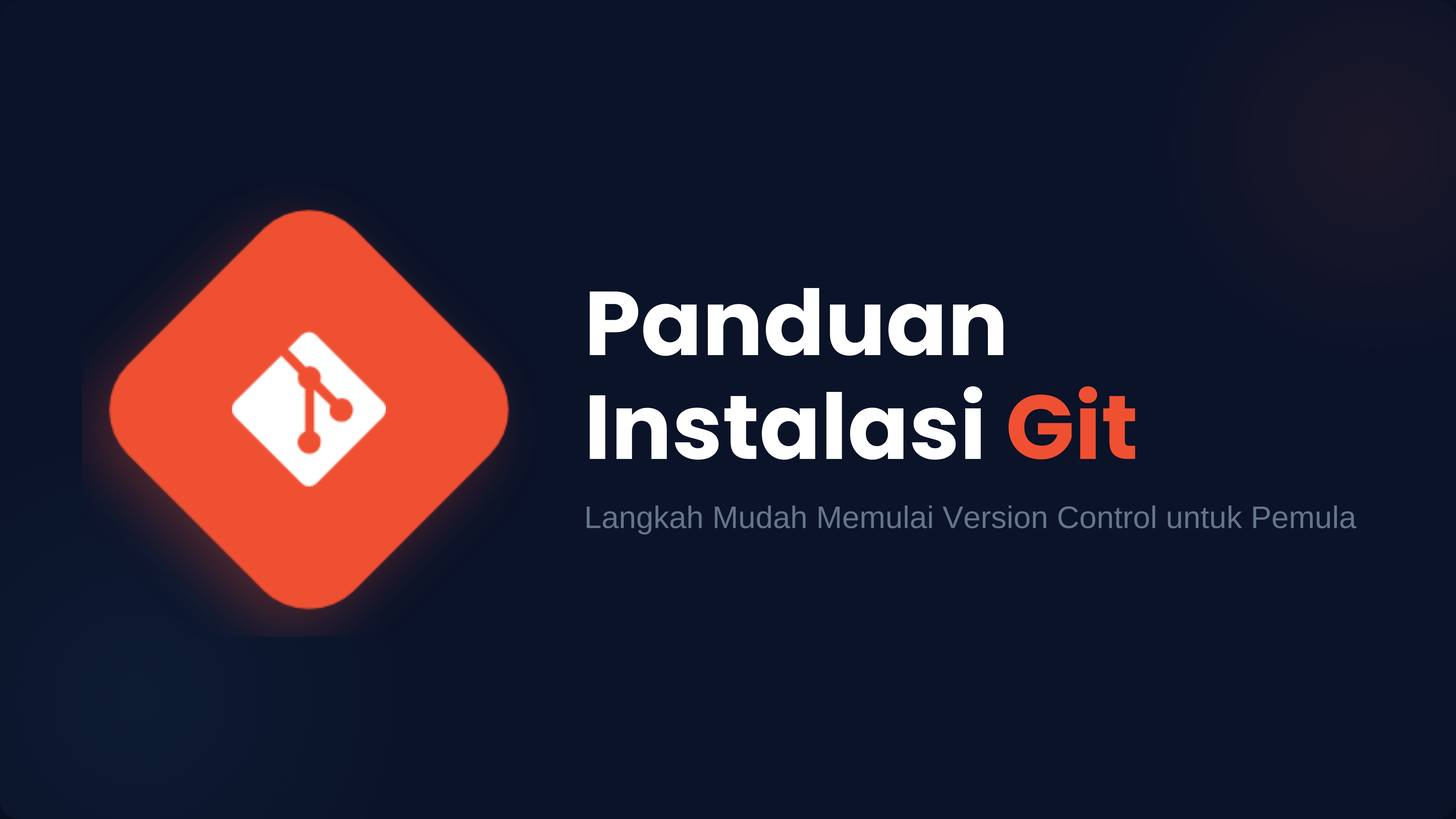 Git Tutorial: Panduan Instalasi Git Untuk Windows